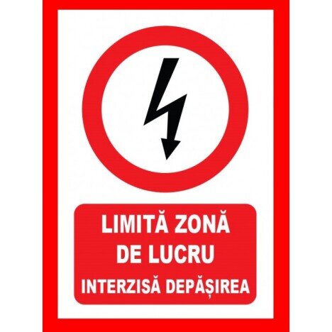 Placute pentru limita zona de lucru interzis depasirea