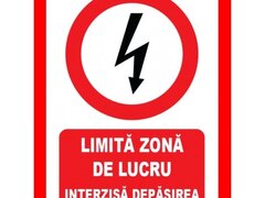 Placute pentru limita zona de lucru interzis depasirea